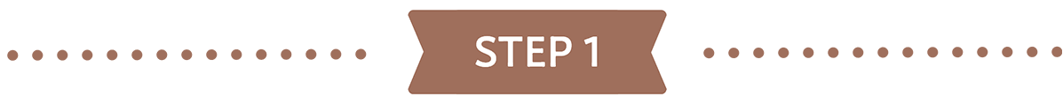STEP 1