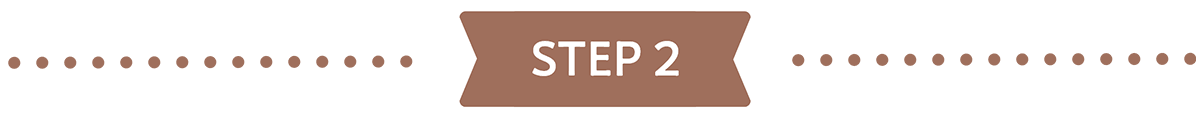 STEP 2